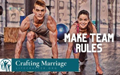 Do you want a better marriage? Make some team rules.