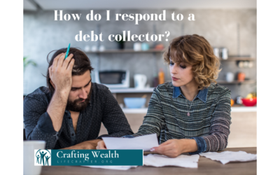 Your Money, Your Goals, Part 4- How do I respond to a debt collector?